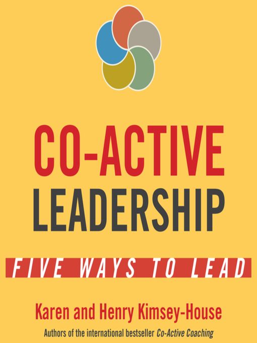 Title details for Co-Active Leadership by Karen Kimsey-House - Available